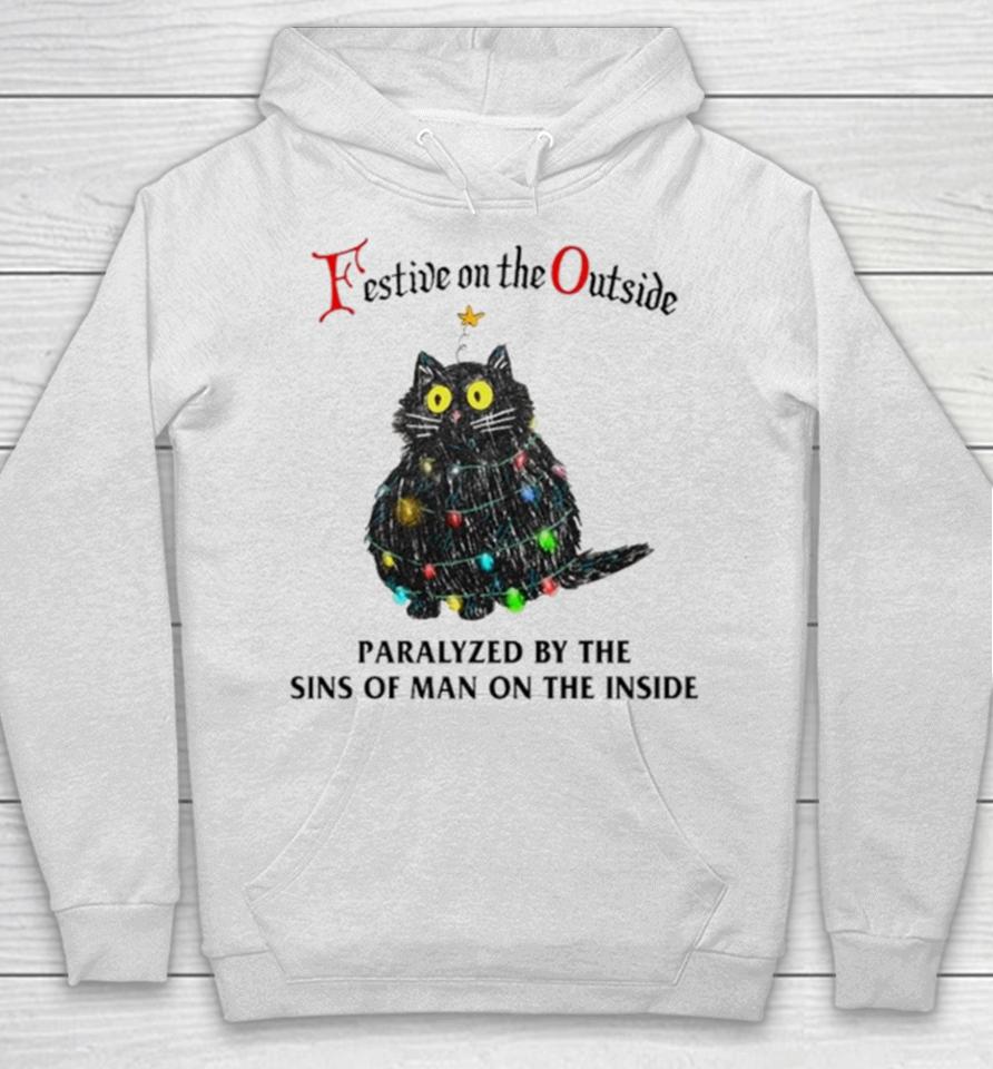 Black Cat Christmas Lights Festive On The Outside Paralyzed By The Sins Of Man On The Inside Hoodie