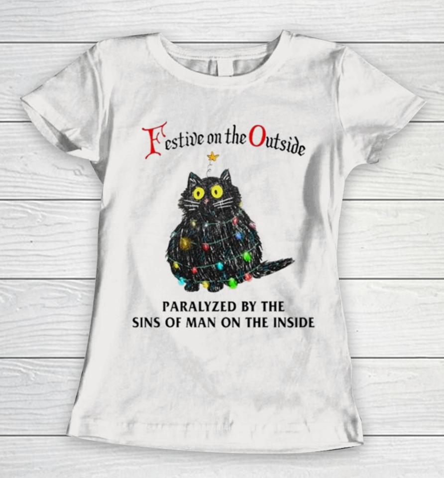 Black Cat Christmas Lights Festive On The Outside Paralyzed By The Sins Of Man On The Inside Women T-Shirt