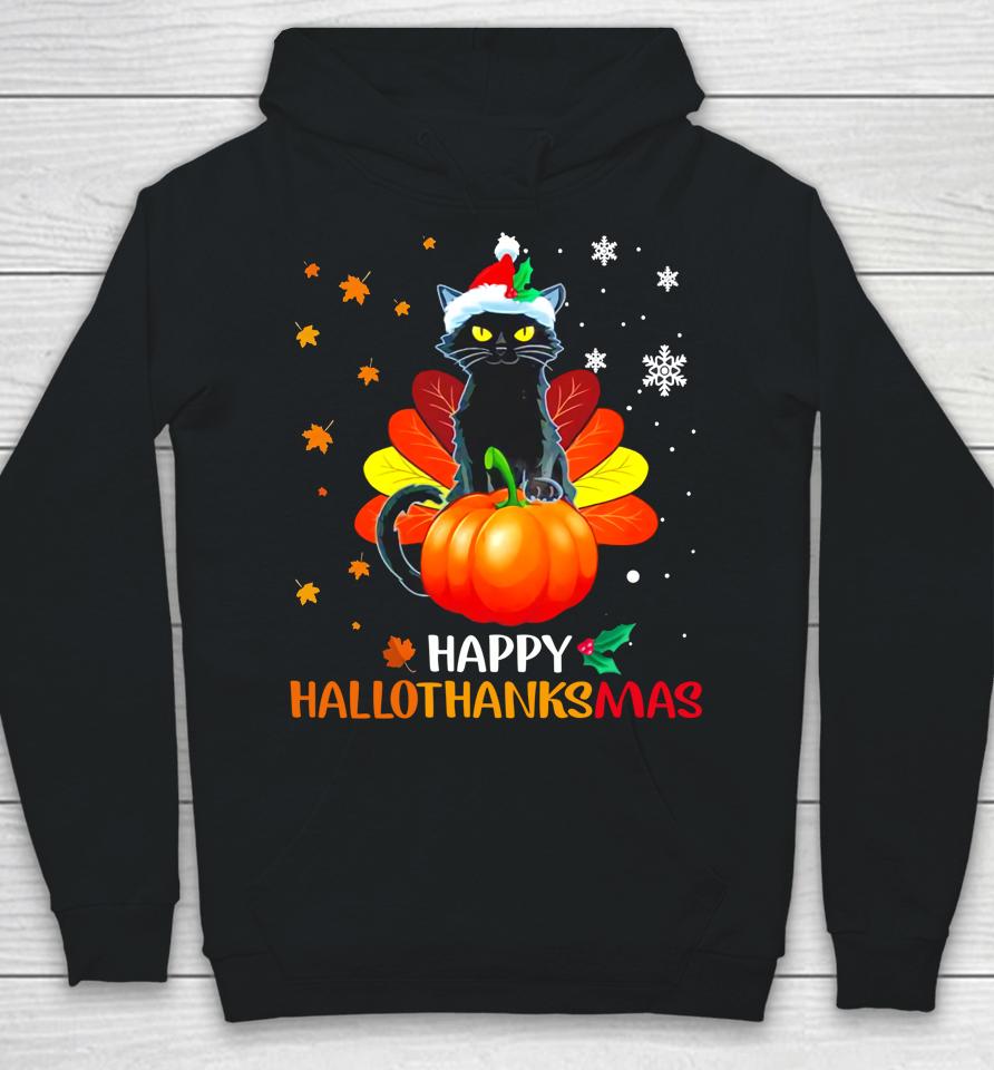 Black Cat Halloween And Merry Christmas Happy Hallothanksmas Hoodie