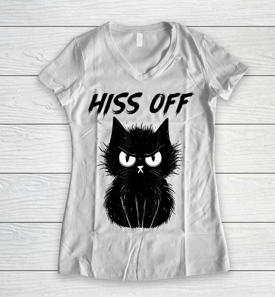 Black Cat Hiss Off For Men Women Meow Cat Gifts Women V-Neck T-Shirt