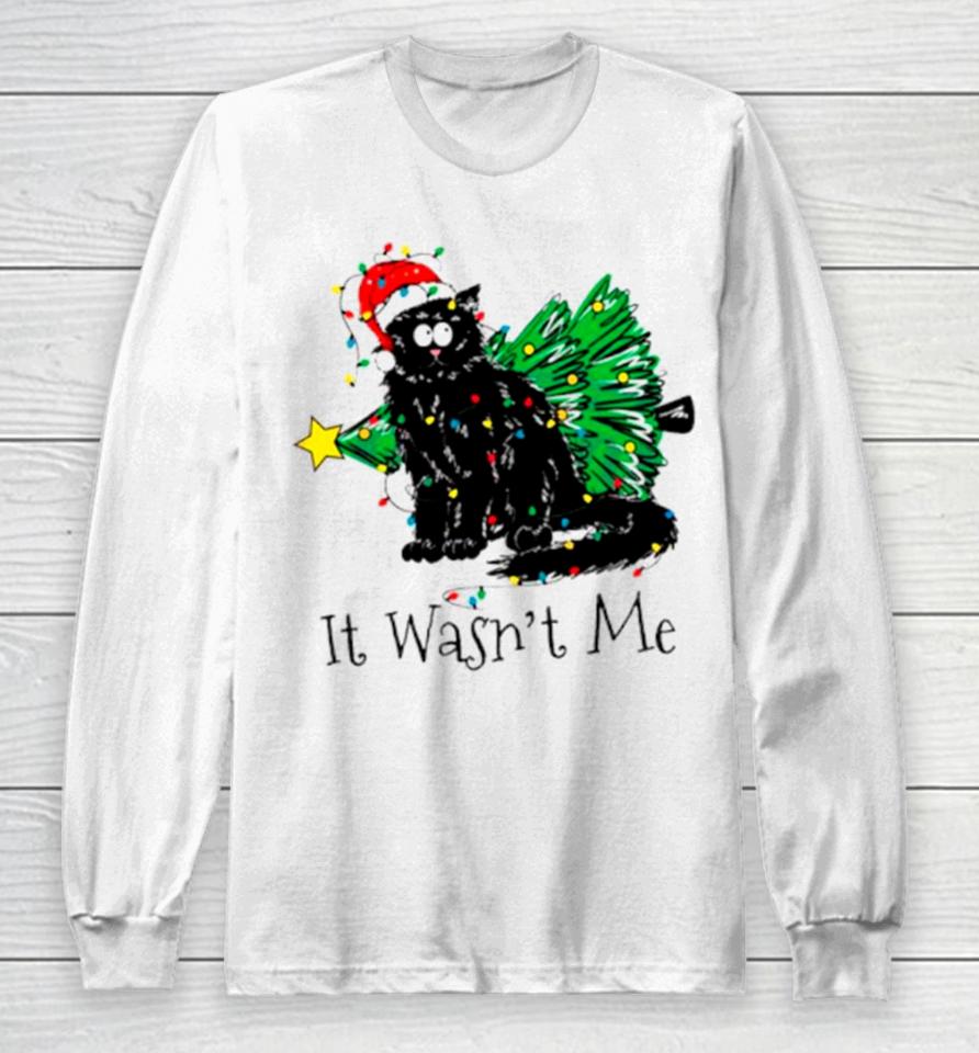 Black Cat It Wasnt Me Christmas Long Sleeve T-Shirt