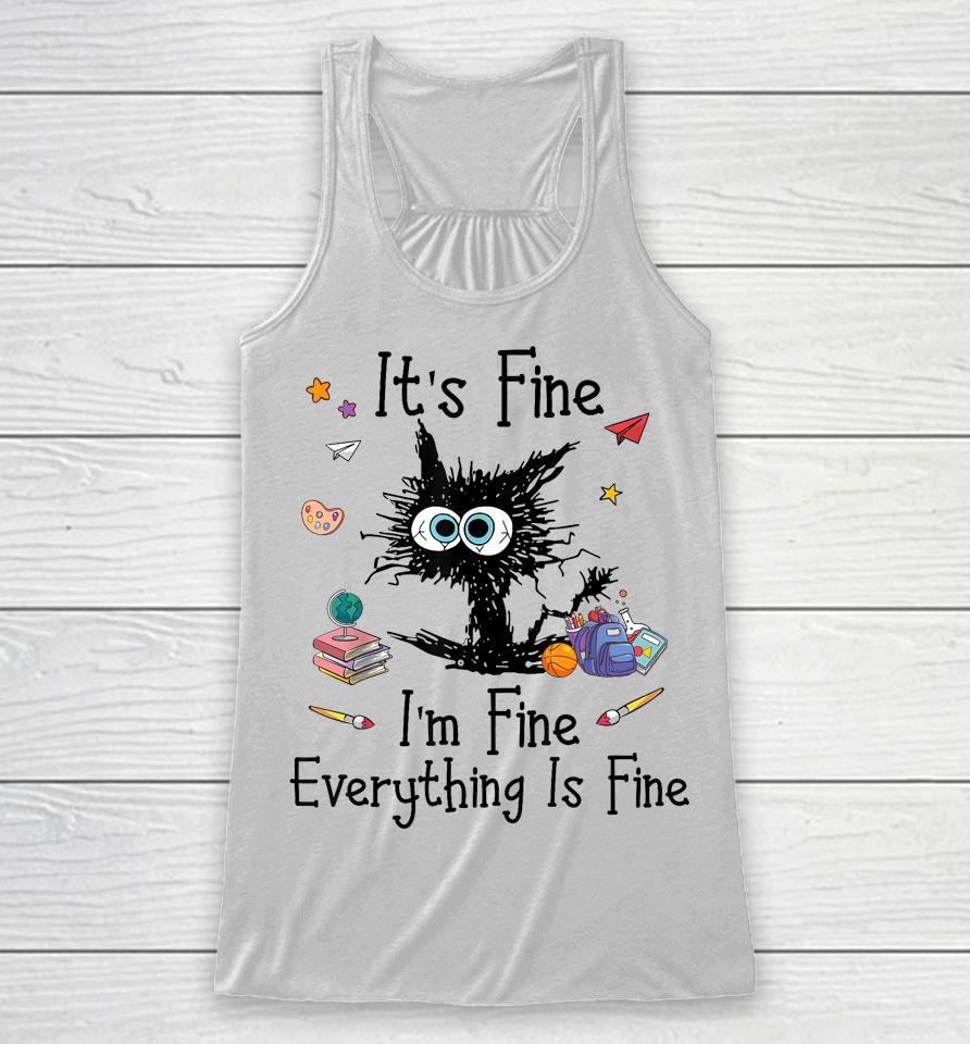 Black Cat It's Fine I'm Fine Everything Is Fine Teacher Xmas Racerback Tank