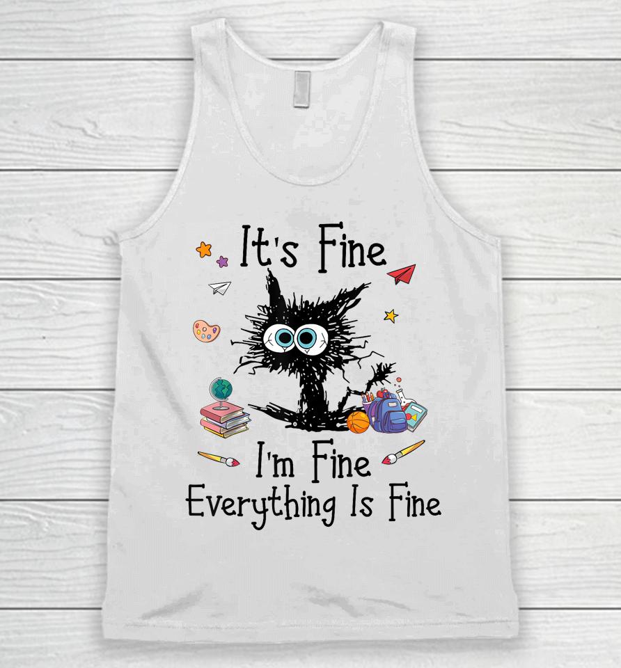 Black Cat It's Fine I'm Fine Everything Is Fine Teacher Xmas Unisex Tank Top