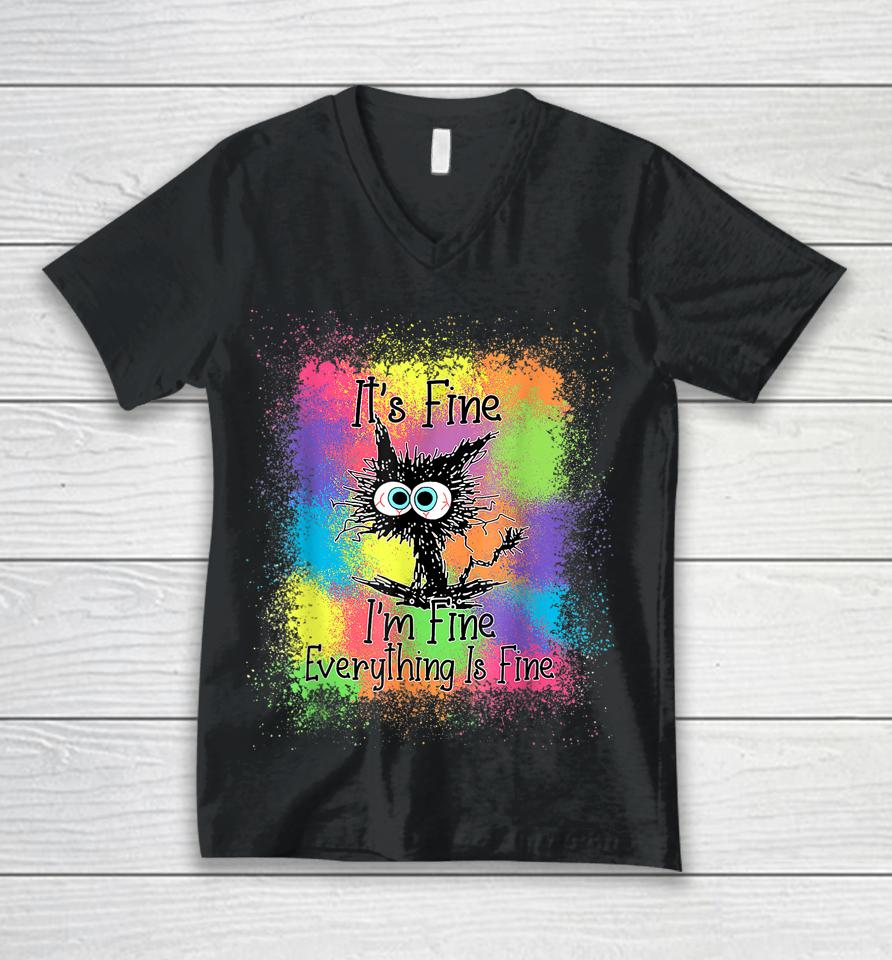 Black Cat It's Fine I'm Fine Everything Is Fine Tie Dye Unisex V-Neck T-Shirt