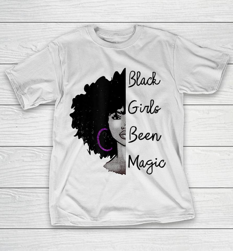 Black Girls Been Magic African Queen T-Shirt