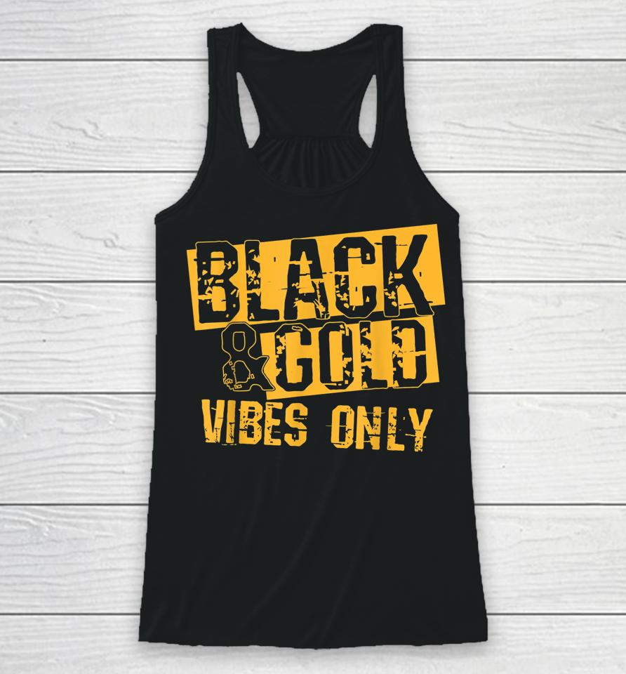 Black &Amp; Gold Vibes Only For Game Day Racerback Tank