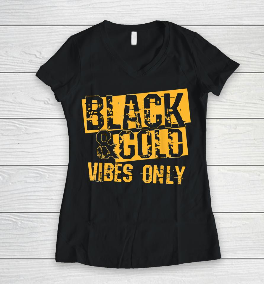 Black &Amp; Gold Vibes Only For Game Day Women V-Neck T-Shirt