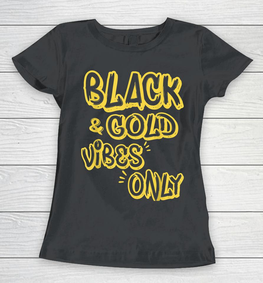 Black &Amp; Gold Vibes Only Funny Game Day High School Football Women T-Shirt