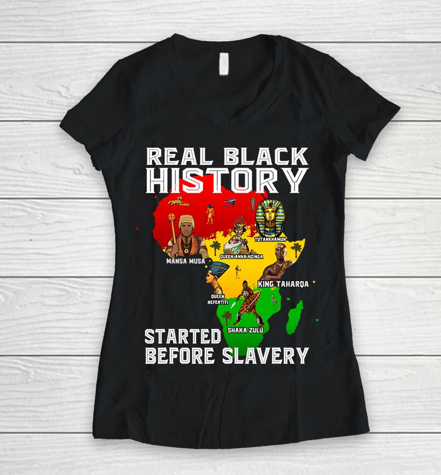Black History Didn't Start Slavery African American Memories Women V-Neck T-Shirt