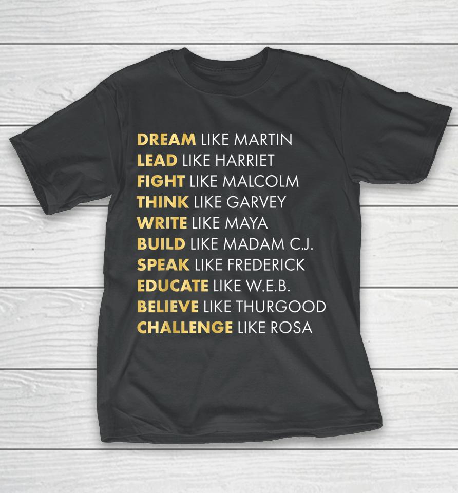 Black History Dream Like Martin T-Shirt