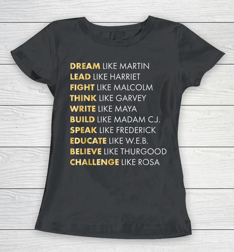 Black History Dream Like Martin Women T-Shirt