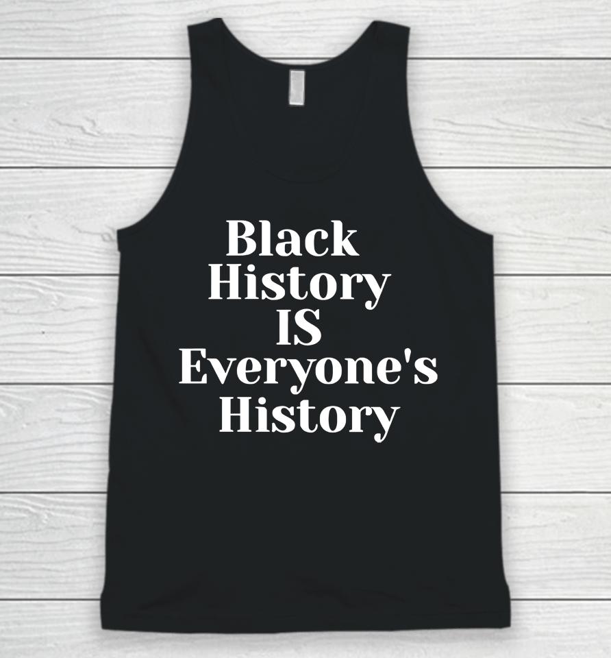 Black History Is Everyone's History Mahoganymommies Store Unisex Tank Top