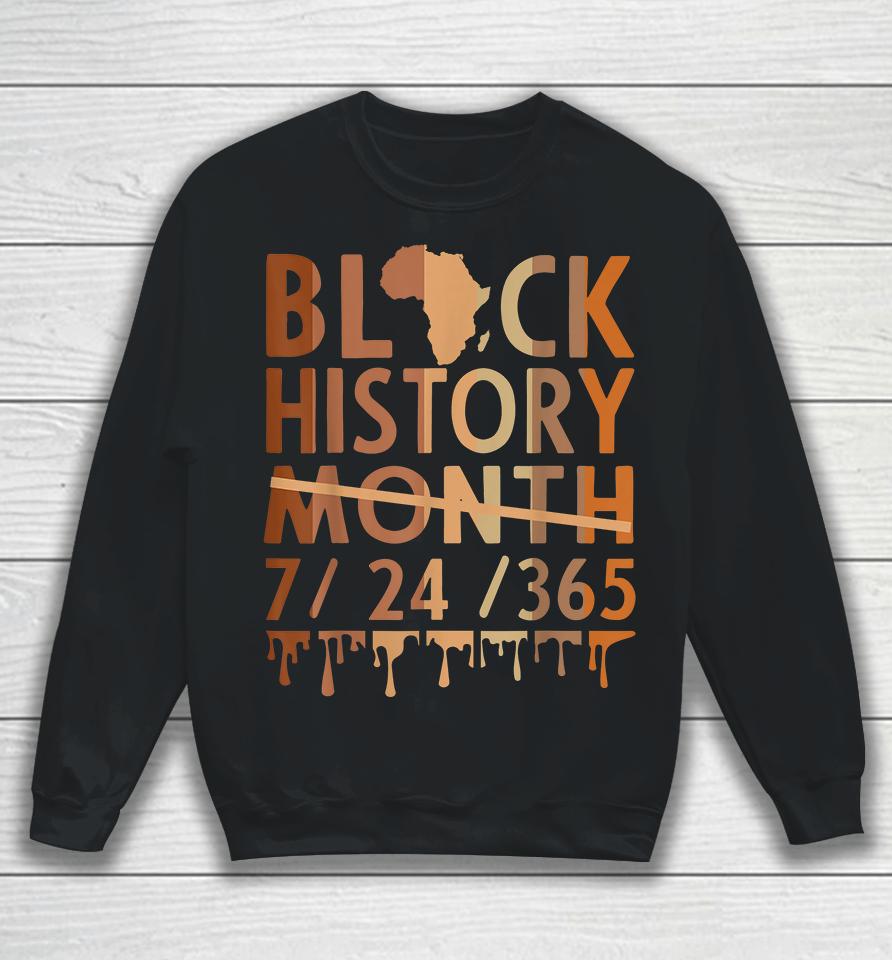 Black History Month 2022 Black History 365 Melanin Pride Sweatshirt