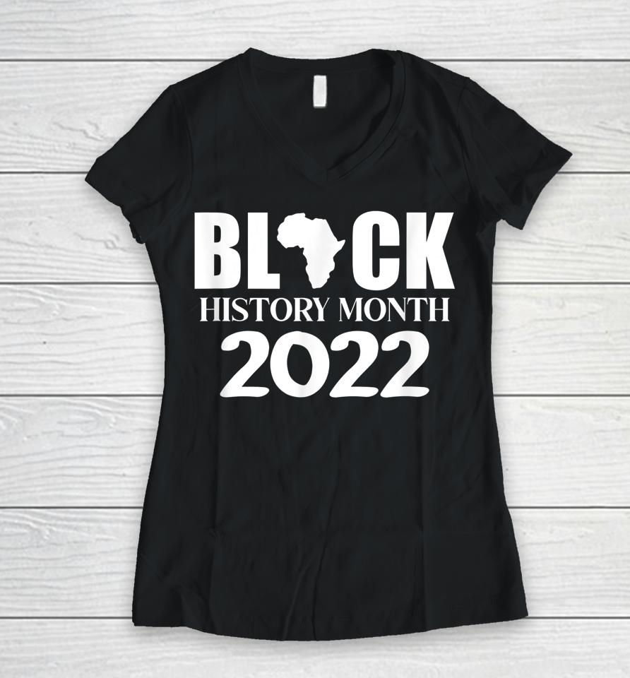 Black History Month 2022 Women V-Neck T-Shirt