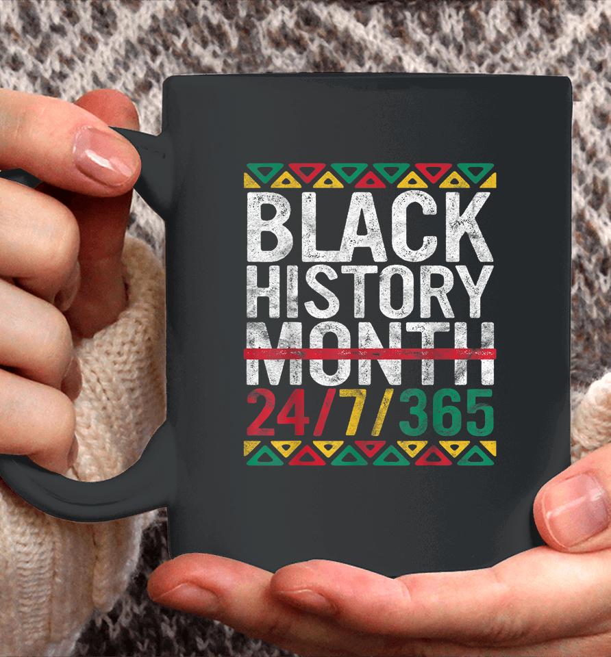 Black History Month 24:7:365 Gift Pride African American Coffee Mug