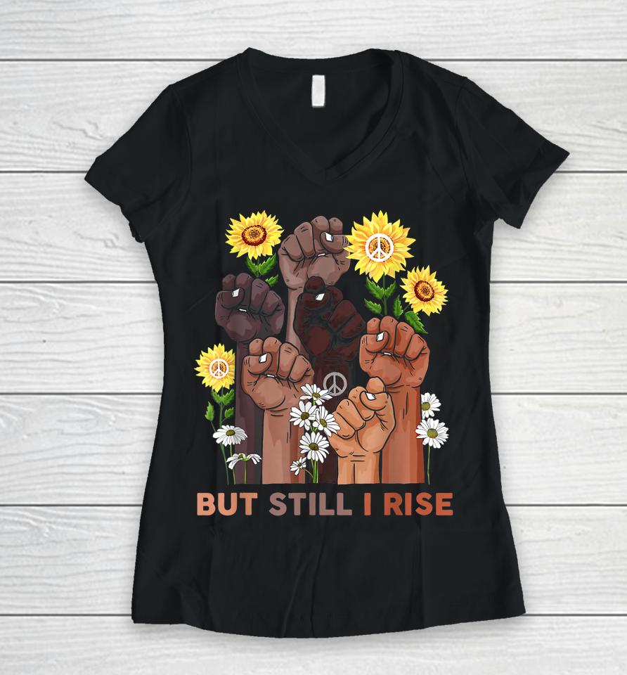 Black History Month But Still I Rise African Afro Pride Women V-Neck T-Shirt