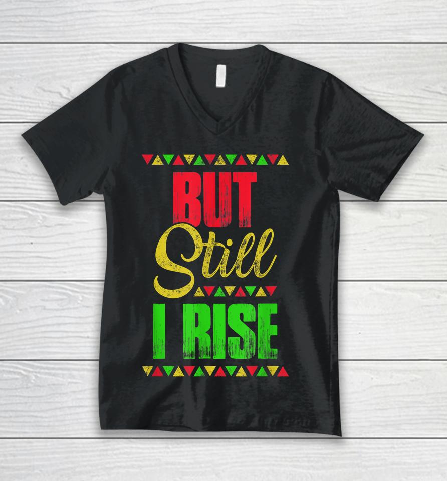 Black History Month But Still I Rise Unisex V-Neck T-Shirt