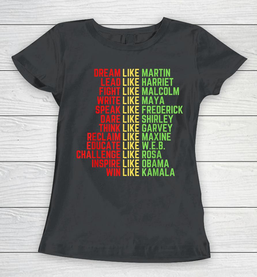 Black History Month Dream Like Martin Women T-Shirt