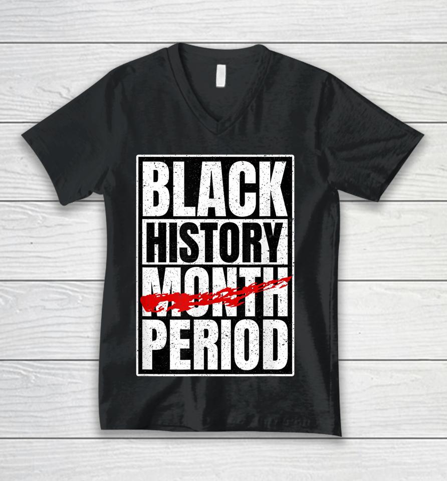 Black History Period Black Pride Retro Black History Month Unisex V-Neck T-Shirt