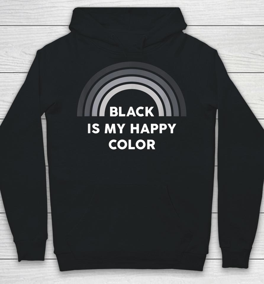 Black Is My Happy Color Hoodie