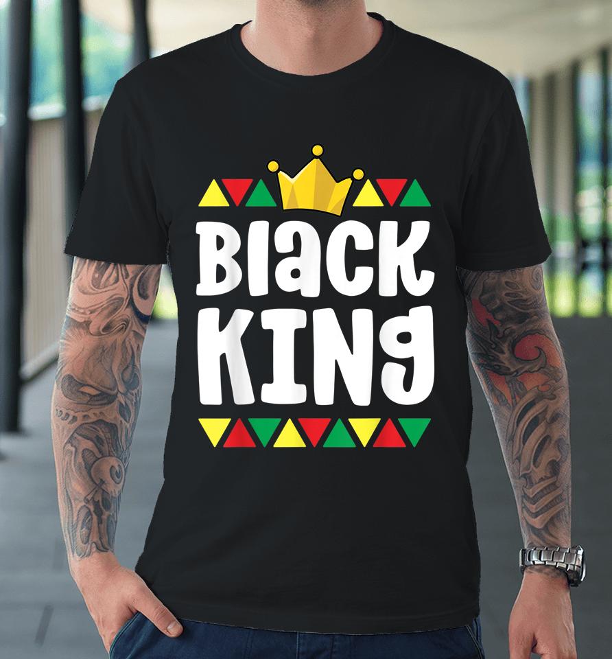 Black King African Pride Black History Month Premium T-Shirt