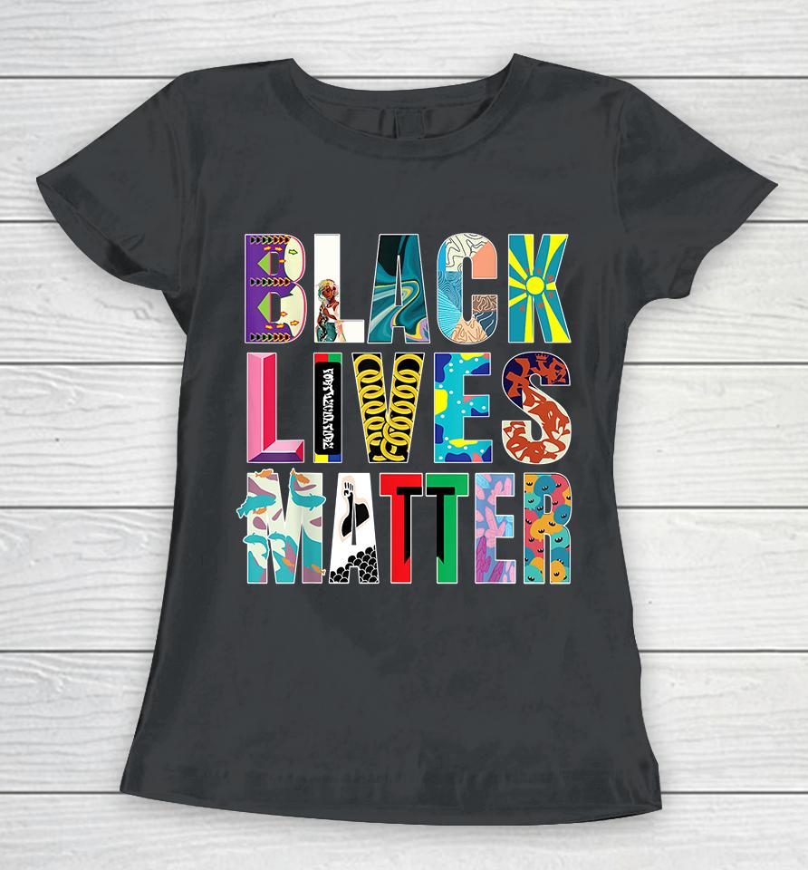 Black Lives Matter Women T-Shirt
