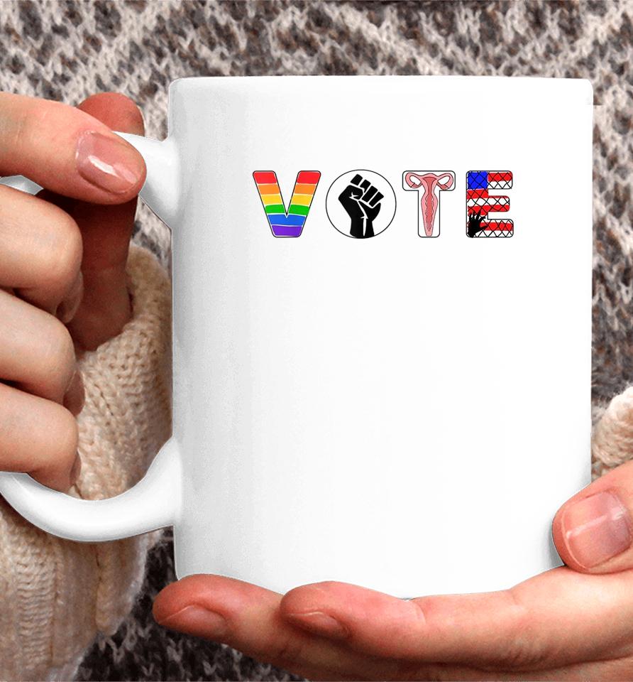Black Lives Matter Vote Lgbt Gay Rights Feminist Equality Coffee Mug