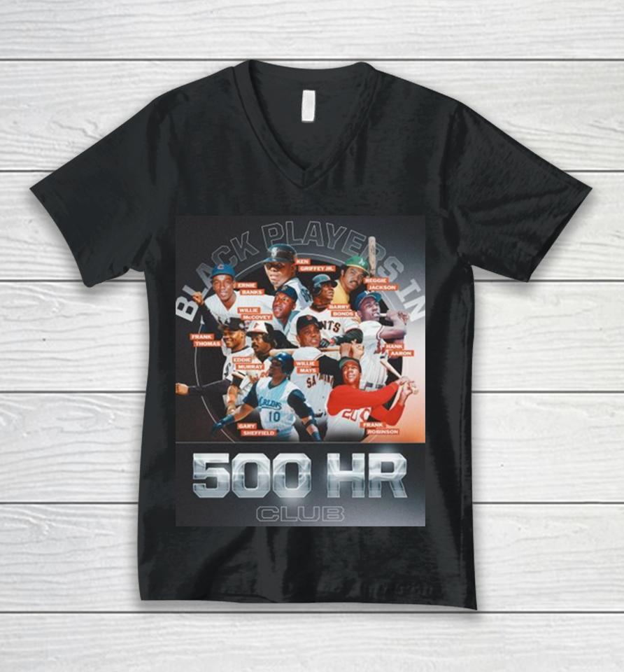 Black Players In 500Hr Club Black History Month Of Mlb Unisex V-Neck T-Shirt