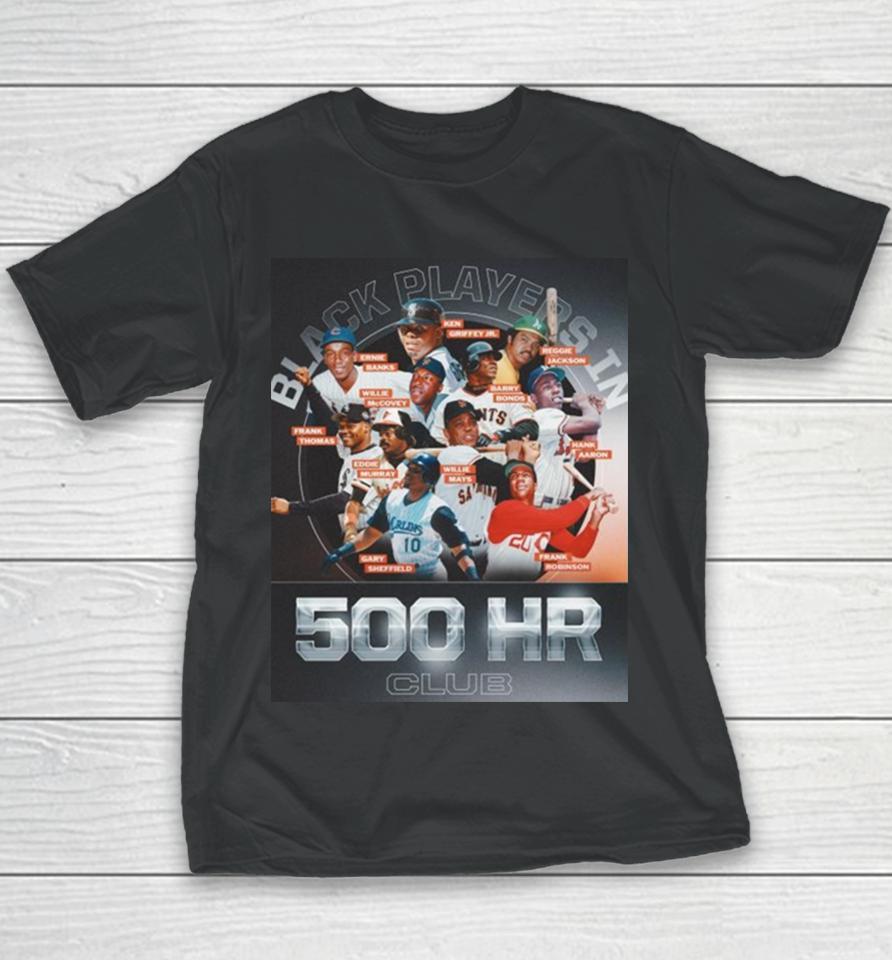 Black Players In 500Hr Club Black History Month Of Mlb Youth T-Shirt