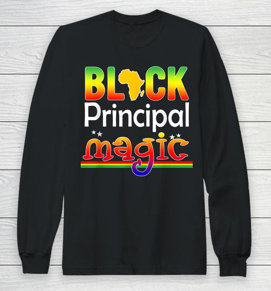 Black Principal Magic Teacher Black History Month Long Sleeve T-Shirt