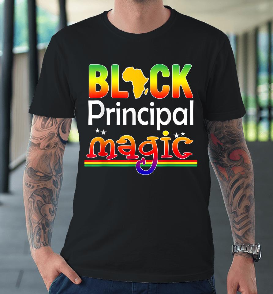 Black Principal Magic Teacher Black History Month Premium T-Shirt