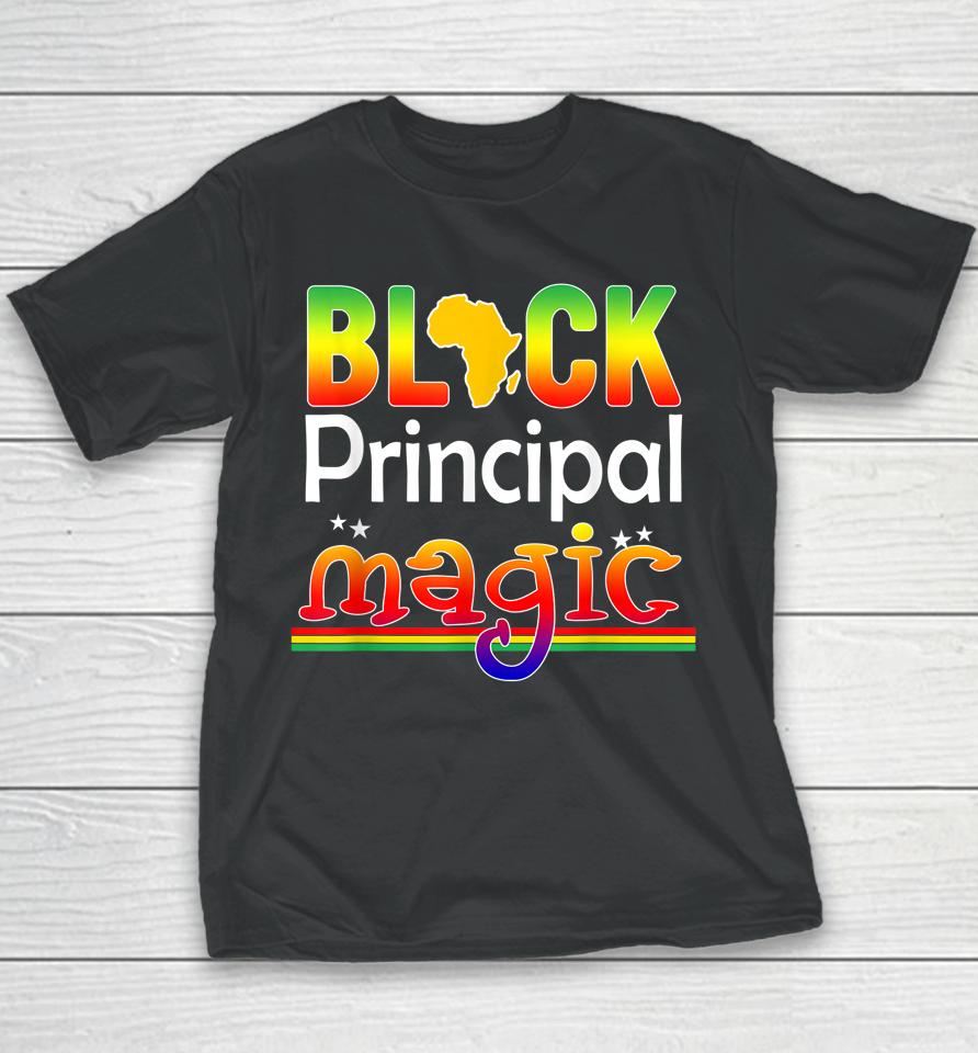 Black Principal Magic Teacher Black History Month Youth T-Shirt