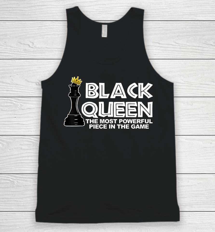 Black Queen The Most Powerful Piece In The The Game Unisex Tank Top
