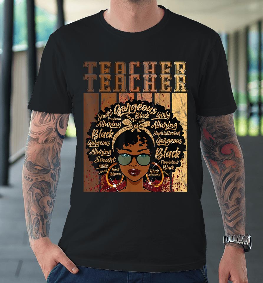 Black Smart Teacher Afro Love Melanin African American Premium T-Shirt