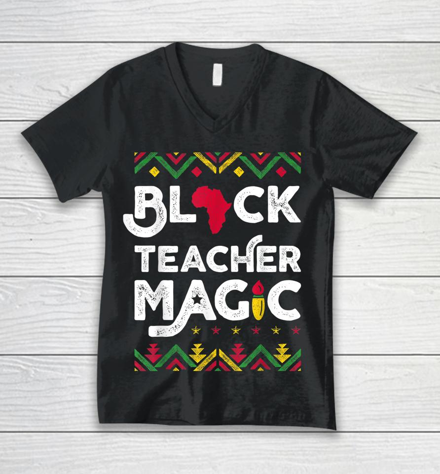 Black Teacher Magic Black History Month Unisex V-Neck T-Shirt