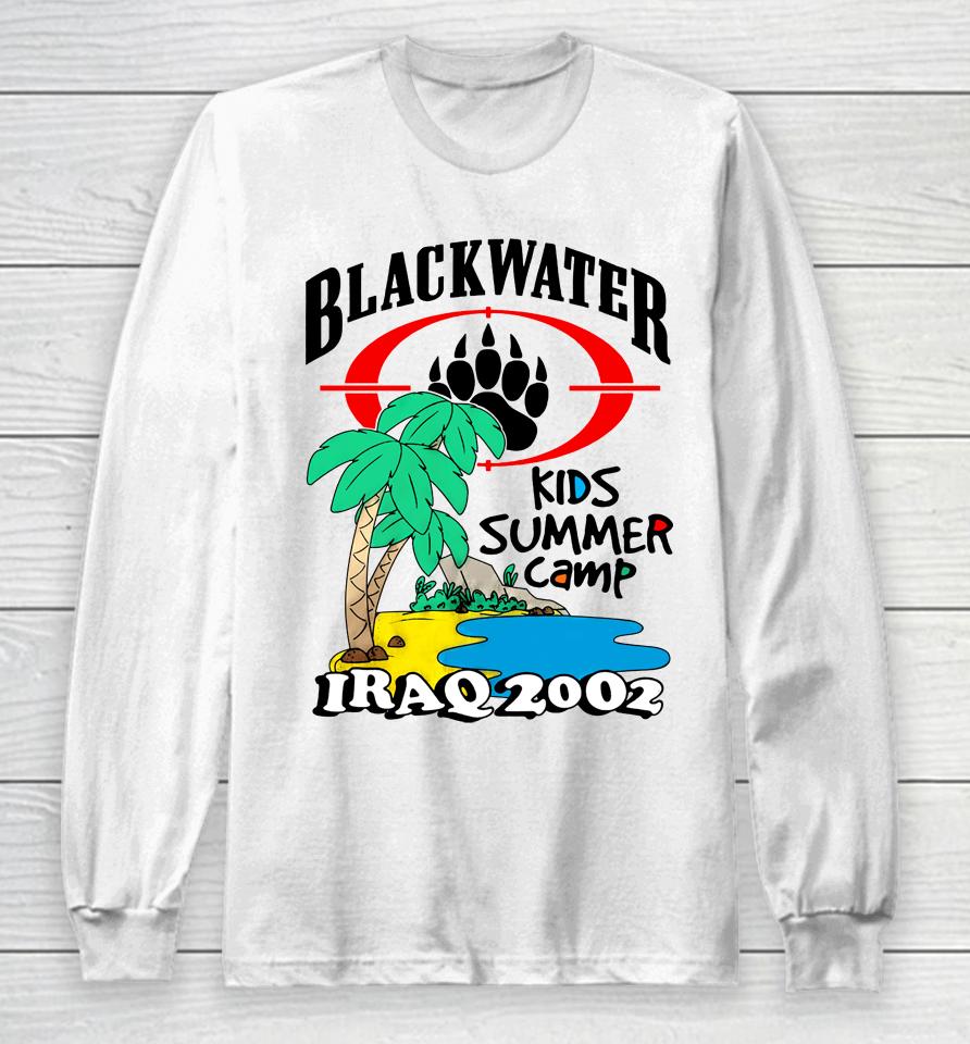 Black Water Kids Summer Camp Iraq 2002 Long Sleeve T-Shirt