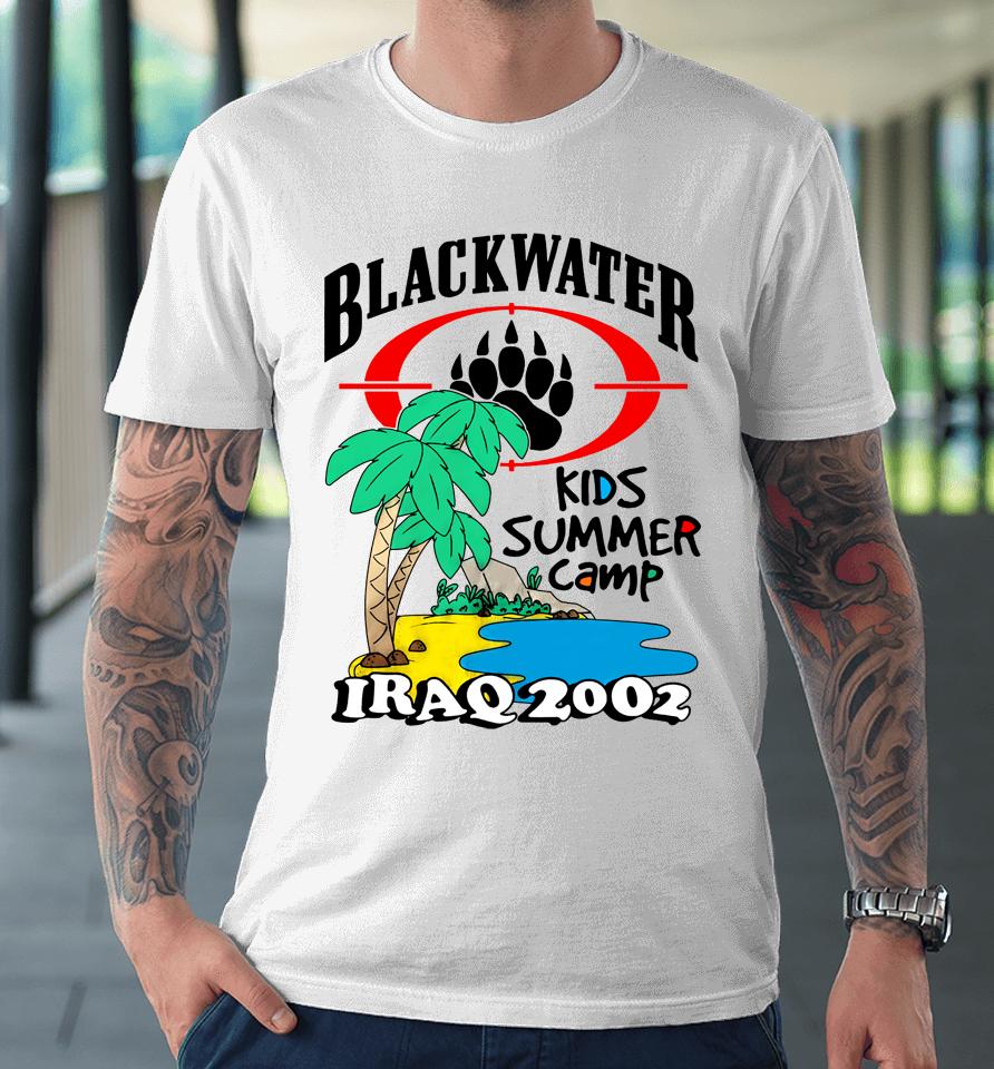 Black Water Kids Summer Camp Iraq 2002 Premium T-Shirt