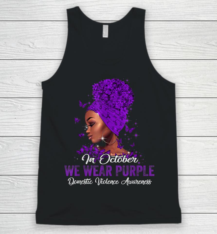 Black Woman In October We Wear Purple Domestic Violence Unisex Tank Top