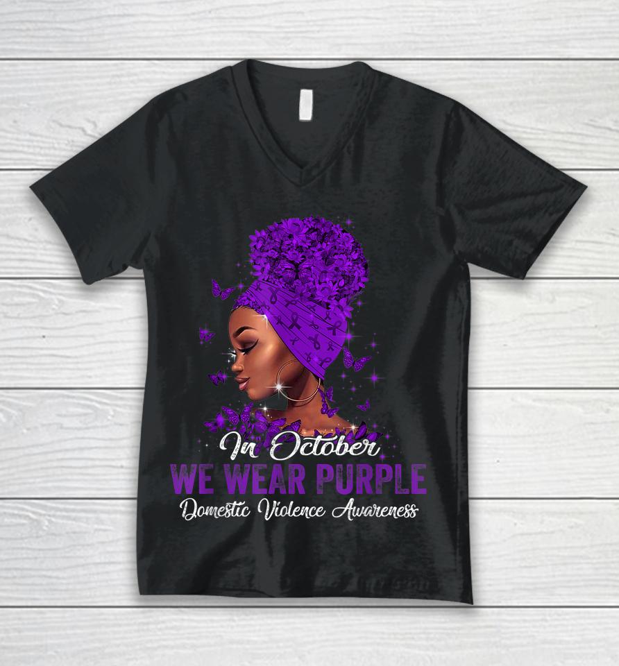 Black Woman In October We Wear Purple Domestic Violence Unisex V-Neck T-Shirt