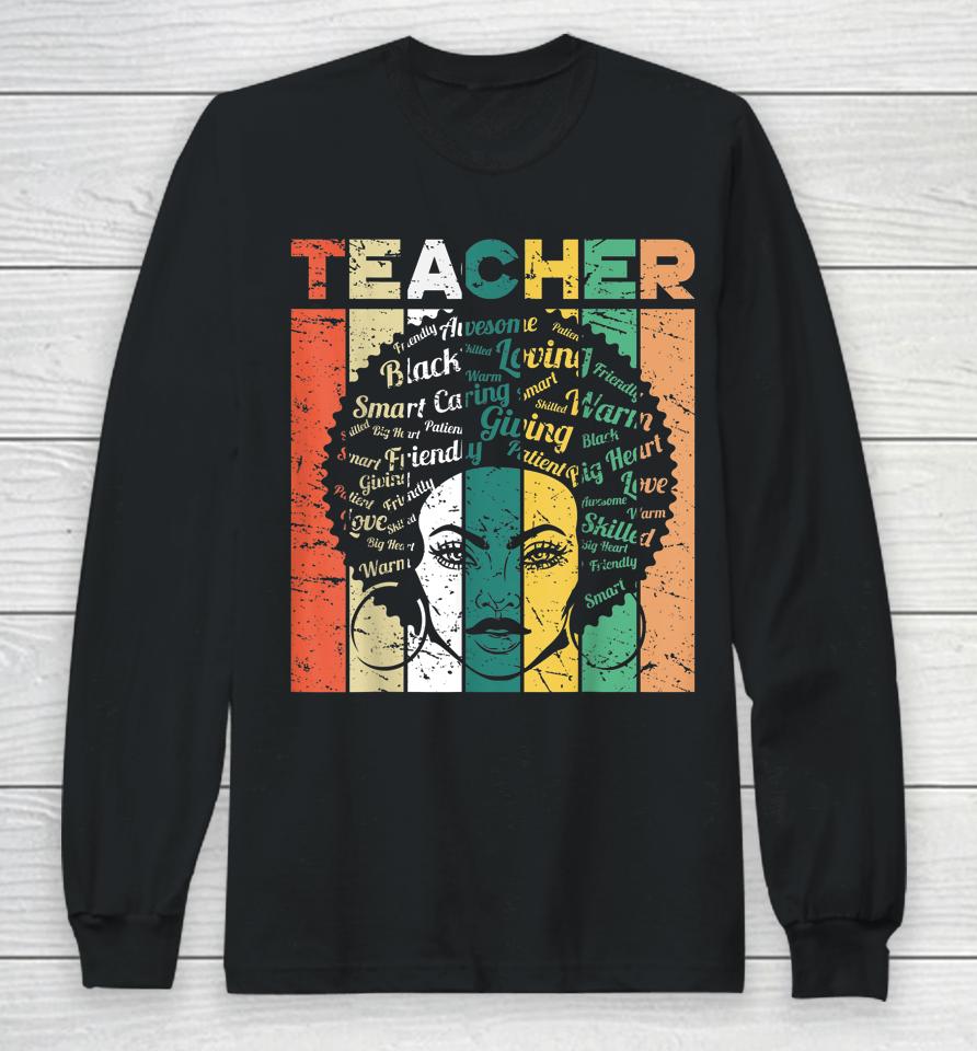 Black Woman Teacher Afro Retro Black History Month Gift Long Sleeve T-Shirt