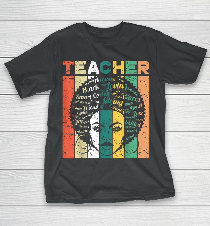 Black Woman Teacher Afro Retro Black History Month Gift T-Shirt