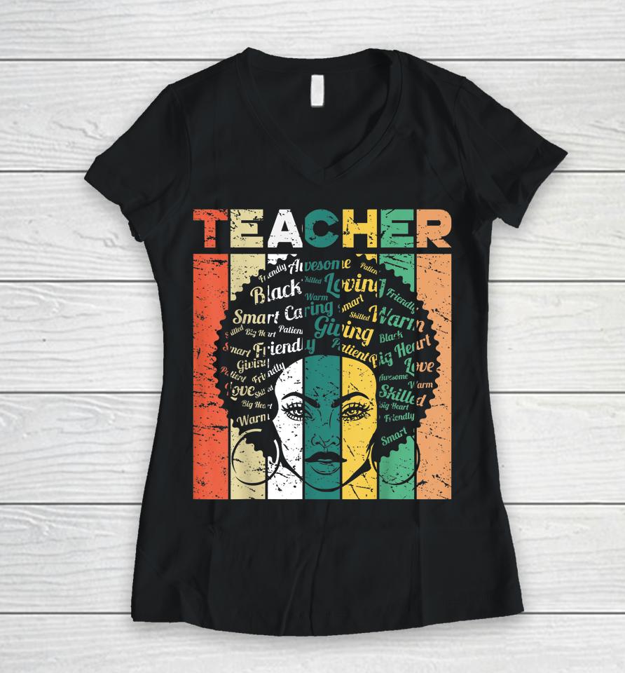 Black Woman Teacher Afro Retro Black History Month Gift Women V-Neck T-Shirt