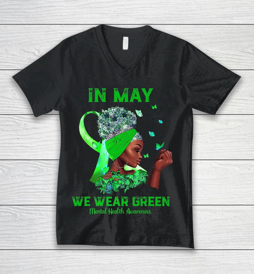 Black Women In May We Wear Green Mental Health Awareness Unisex V-Neck T-Shirt