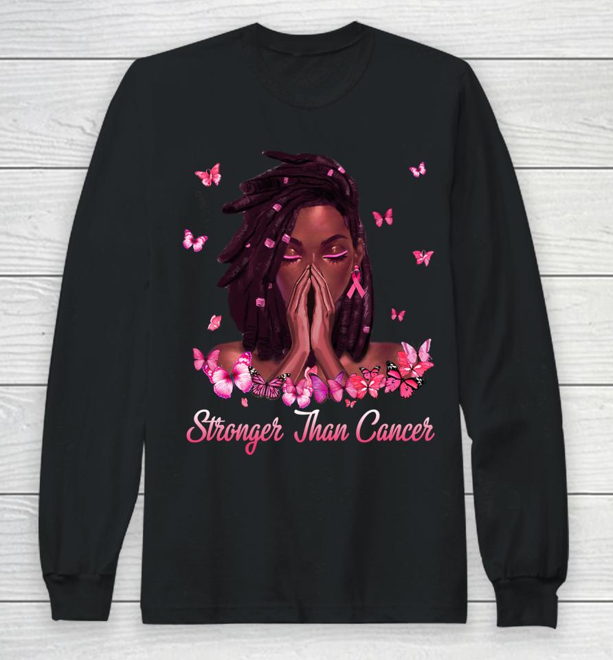 Black Women Melanin Stronger Than Breast Cancer Pink Ribbon Long Sleeve T-Shirt