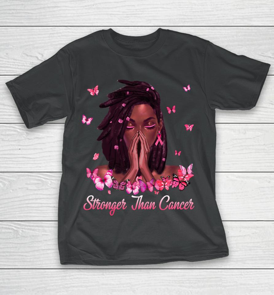 Black Women Melanin Stronger Than Breast Cancer Pink Ribbon T-Shirt