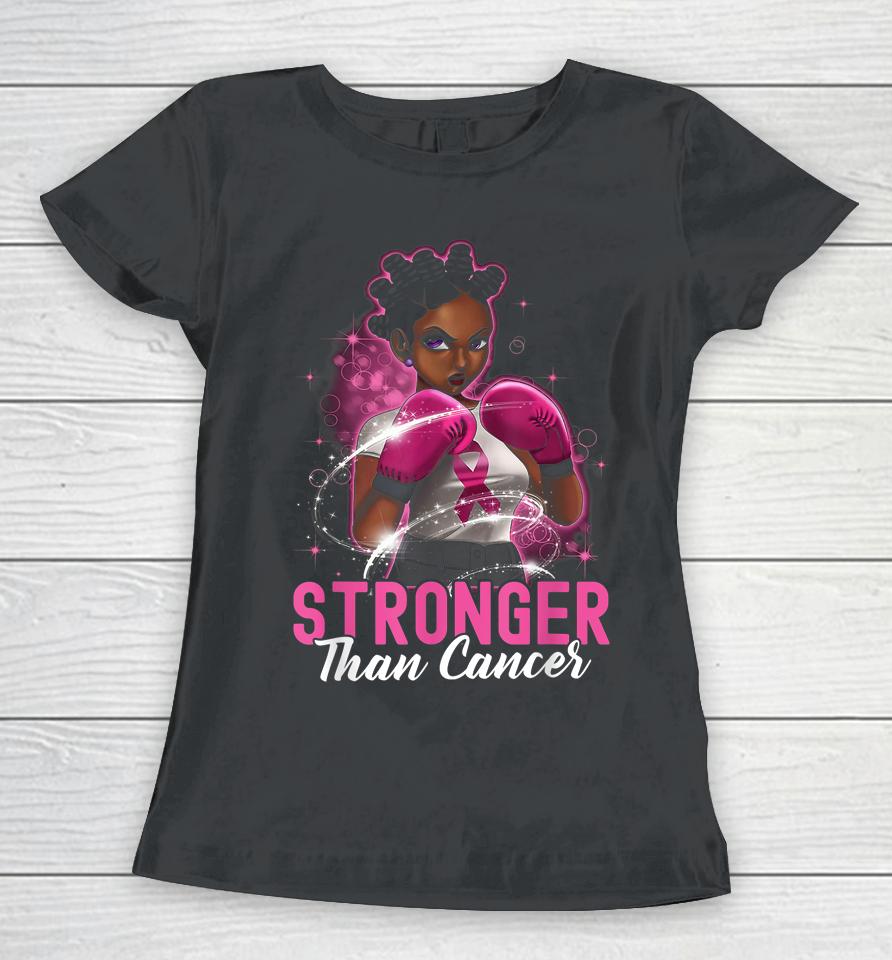 Black Women Queen Stronger Than Breast Cancer Pink Ribbon Women T-Shirt