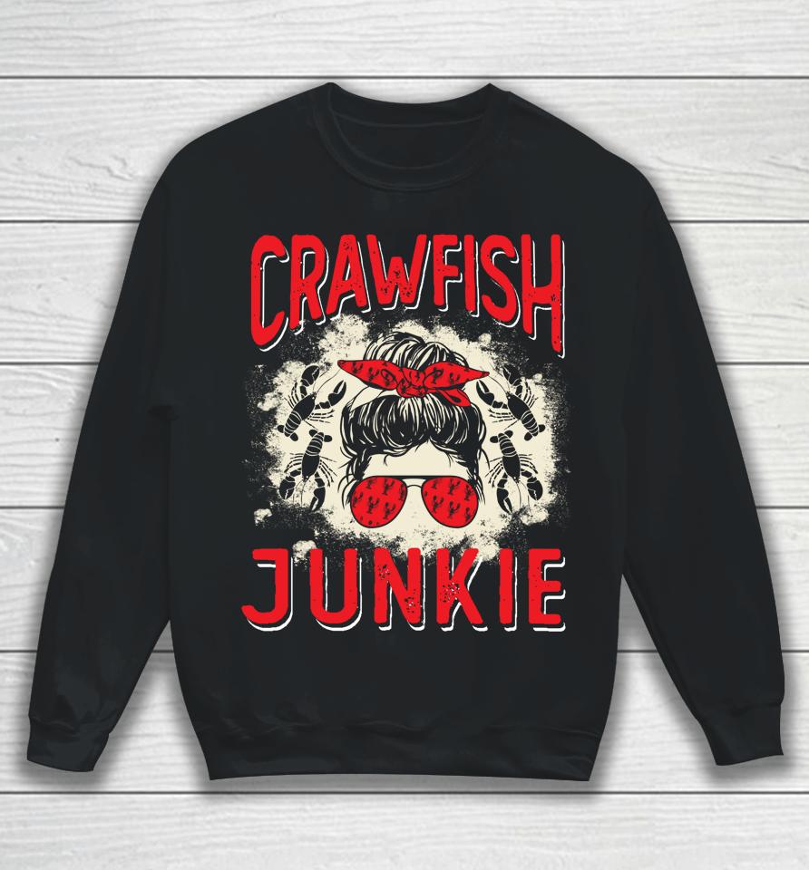 Bleached Crawfish Junkie Women Messy Bun Funny Crawfish Boil Sweatshirt
