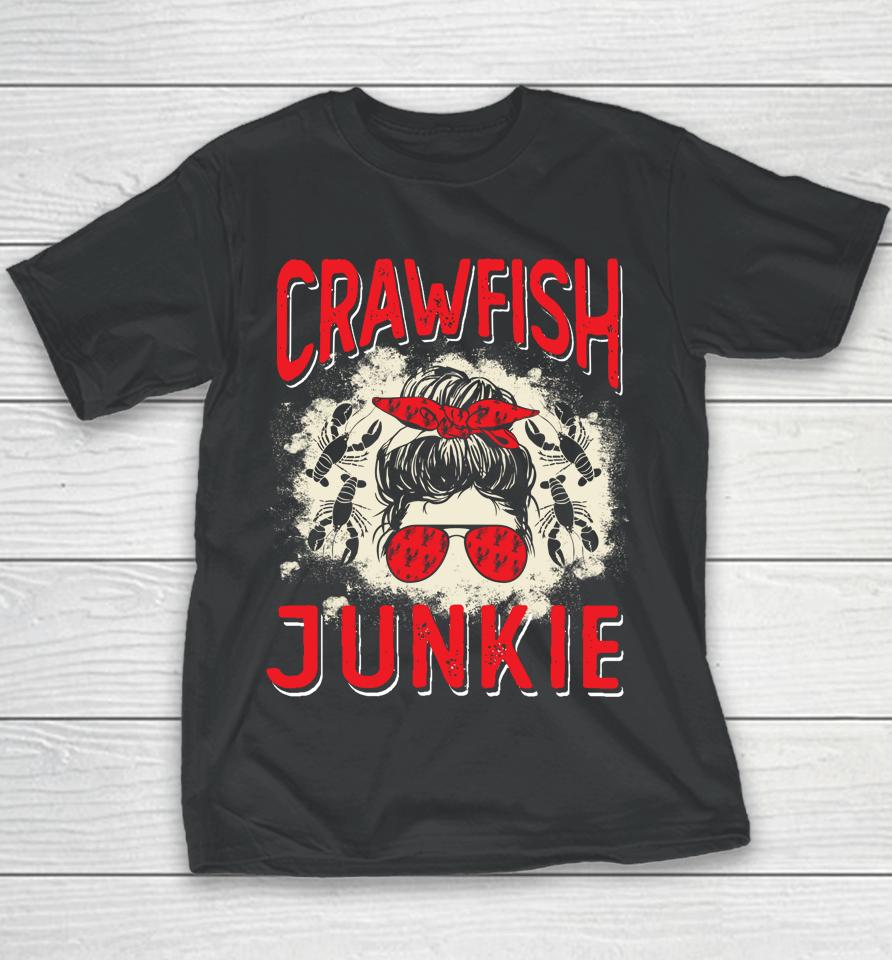 Bleached Crawfish Junkie Women Messy Bun Funny Crawfish Boil Youth T-Shirt