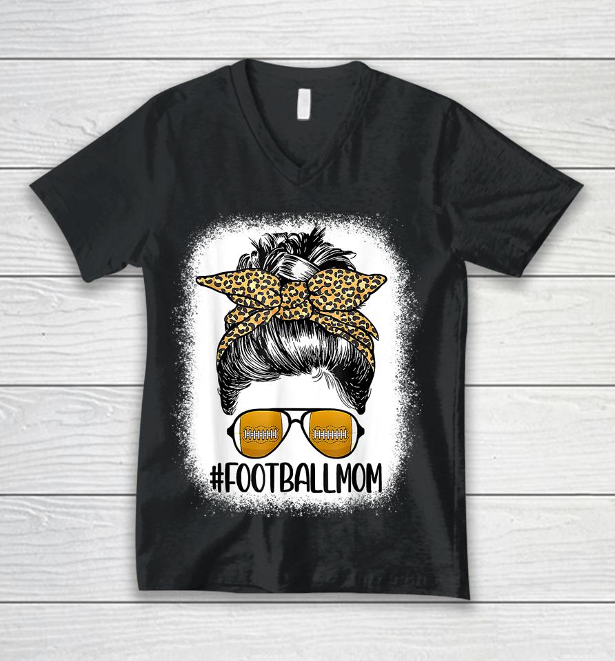 Bleached Football Mom Life With Leopard And Messy Bun Player Unisex V-Neck T-Shirt