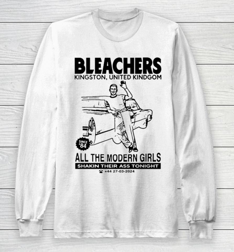 Bleachers Kingston United Kindgom All The Modern Girls Long Sleeve T-Shirt